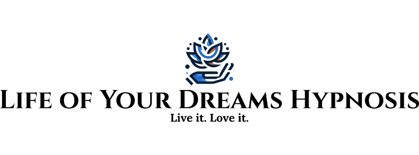 Life of Your Dreams Hypnosis