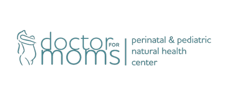 Dr. For Moms Perinatal & Pediatric Natural Health Center
